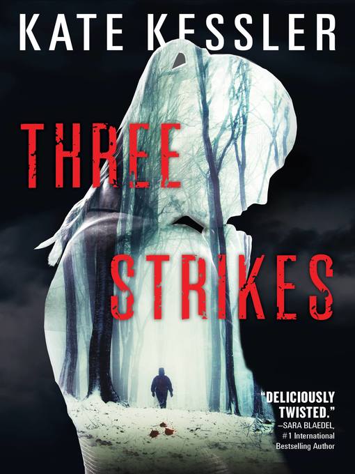 Title details for Three Strikes by Kate Kessler - Available